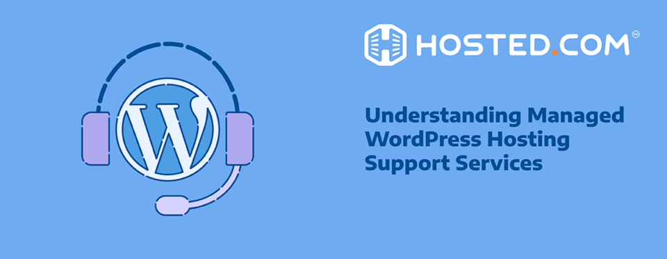 Navigating Managed WordPress Hosting Support Services