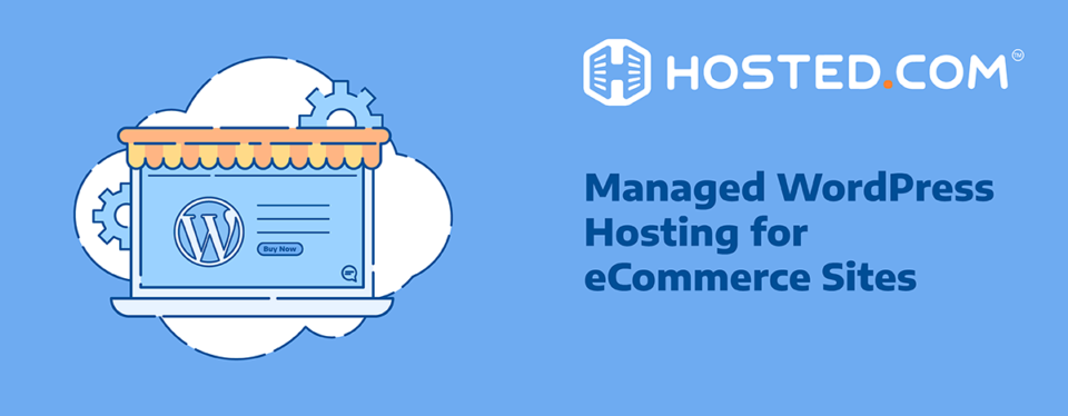 Managed WordPress eCommerce Hosting to Boost Your Site