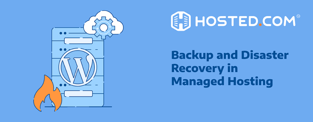Header Text - Backup and Disaster Recovery in Managed Hosting