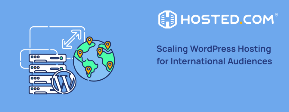 Header Text - Scaling WordPress Hosting for International Audiences