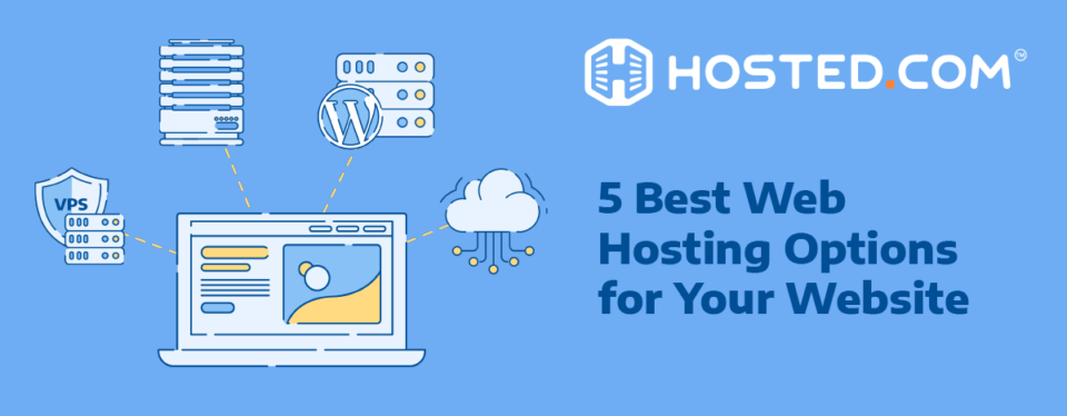 The 5 Best Types Of Web Hosting For Business Websites