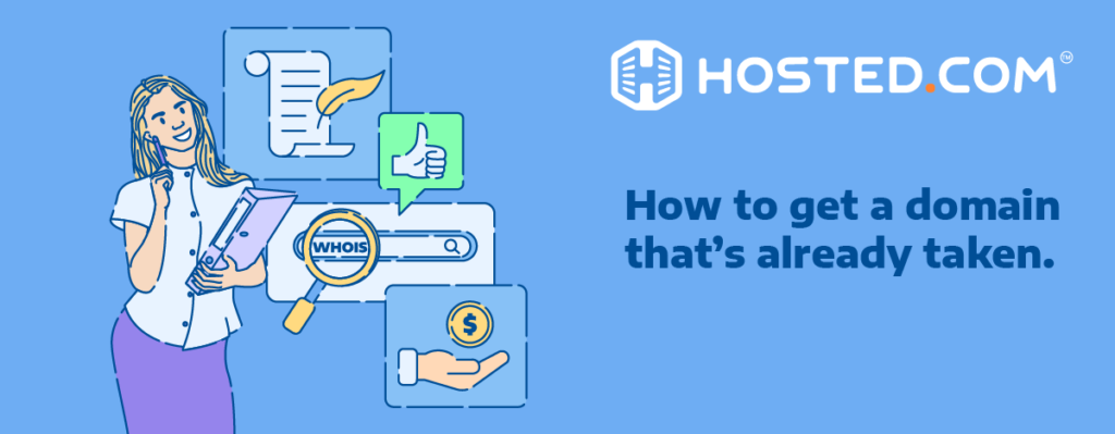 Header Text -  How to get a domain name that’s already taken