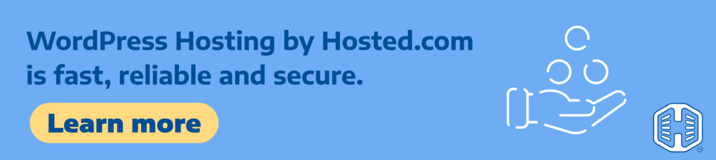 Strip Banner Text - WordPress Hosting by Hosted.com® is fast, reliable and secure. [Learn more].