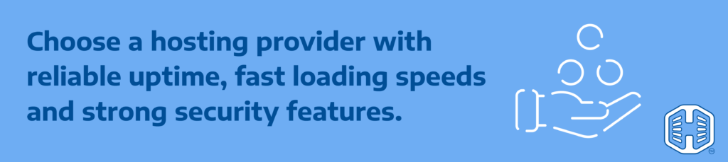 Strip Banner Text - Choose a hosting provider with reliable uptime, fast loading speeds and strong security features.