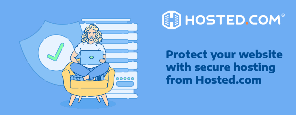 Header Text - Protect Your Website With Secure Hosting From Hosted.com®