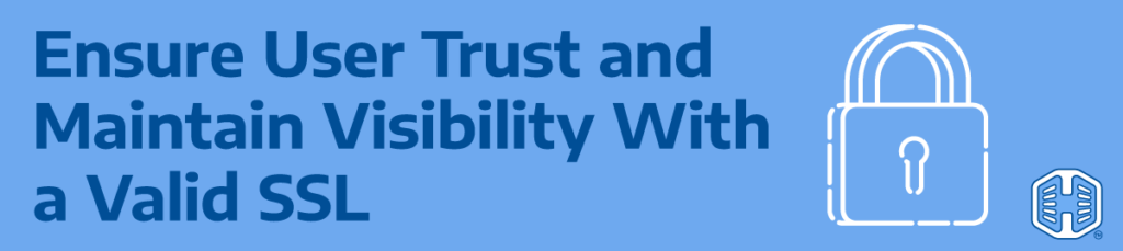 Image of a Padlock - Ensure User Trust and Maintain Visibility with a Valid SSL