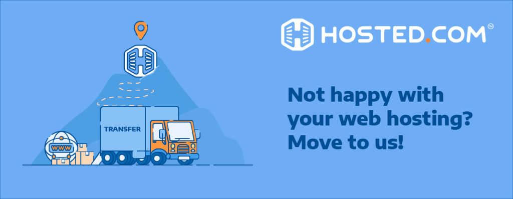 Header Text - Not happy with your web hosting? Move to us!