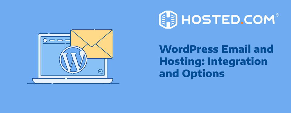 WordPress Email and Hosting - Integration and Options