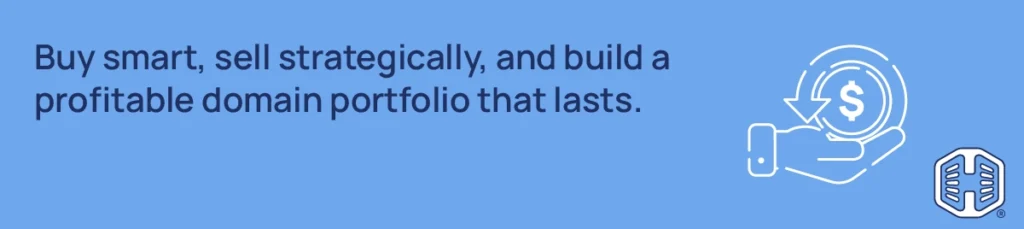 Strip Banner Text - Buy smart, sell strategically, and build a profitable domain portfolio that lasts