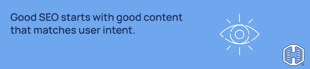 Strip Banner Text - Good SEO starts with good content that matches user intent