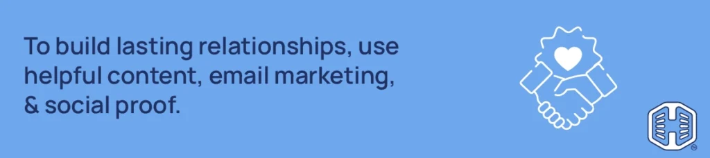 Strip Banner Text - To build lasting relationships, use helpful content, email marketing, & social proof.