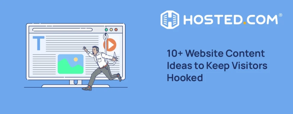 Header Text - 10+ Website Content Ideas to Keep Visitors Hooked