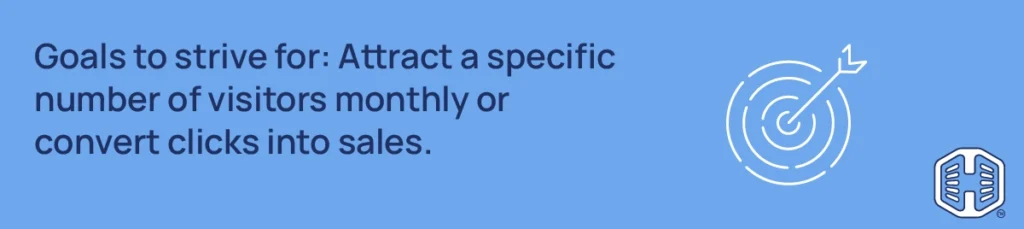 Strip Banner Text - Goals to strive for: Attract a specific number of visitors monthly or convert clicks into sales.